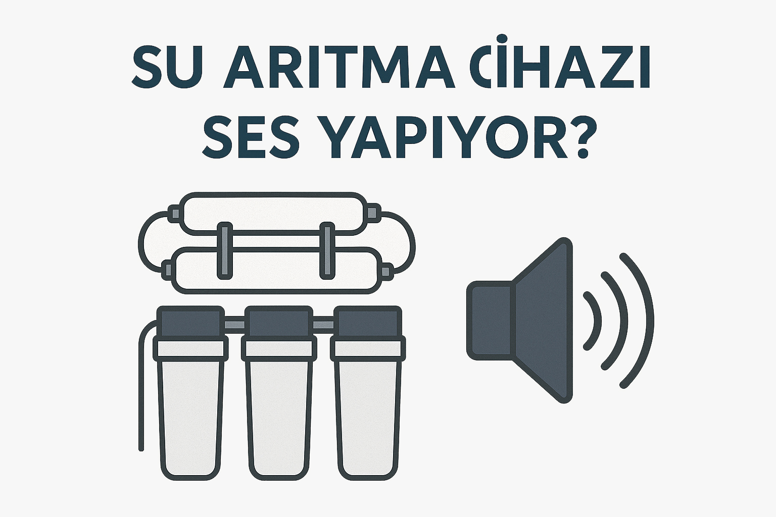 Su Arıtma Cihazı Ses Yapıyor?