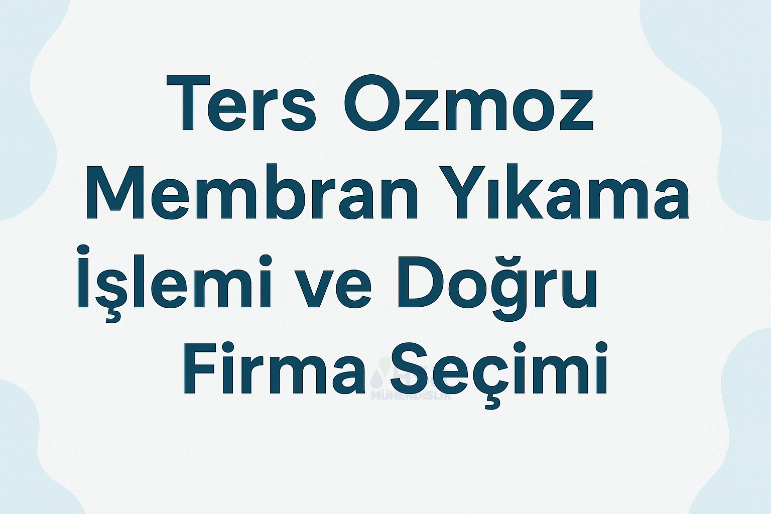 Ters Ozmoz (RO) Kimyasal Membran Yıkama ve Firma Seçimi HSA Su Arıtma